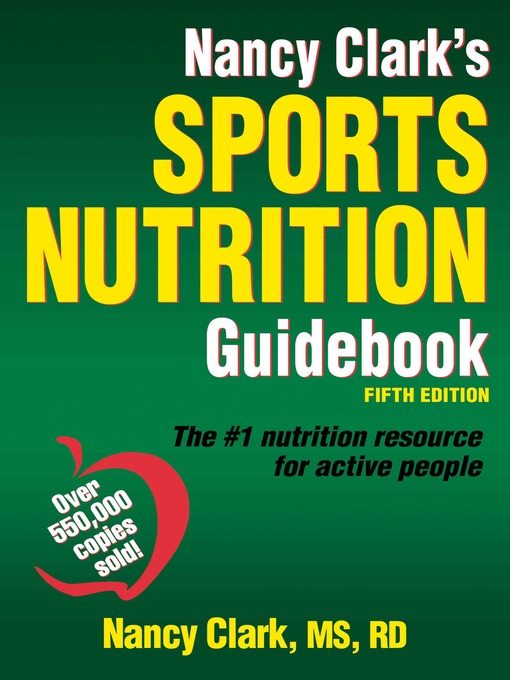 Title details for Nancy Clark's Sports Nutrition Guidebook by Nancy Clark - Wait list
